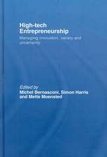 High-Tech Entrepreneurship: Managing Innovation, Variety and Uncertainty