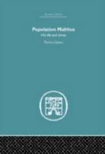 Population Malthus: His Life and Times