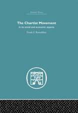 Chartist Movement: in its Social and Economic Aspects