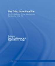 The Third Indochina War: Conflict between China, Vietnam and Cambodia, 1972-79