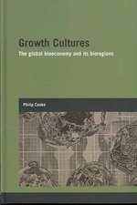 Growth Cultures: The Global Bioeconomy and its Bioregions