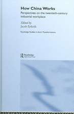 How China Works: Perspectives on the Twentieth-Century Industrial Workplace