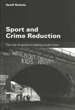 Sport and Crime Reduction: The Role of Sports in Tackling Youth Crime