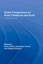 Global Perspectives on Rural Childhood and Youth: Young Rural Lives