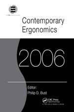 Contemporary Ergonomics 2006: Proceedings of the International Conference on Contemporary Ergonomics (CE2006), 4-6 April 2006, Cambridge, UK