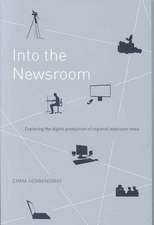 Into the Newsroom: Exploring the Digital Production of Regional Television News