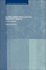 Globalising Intellectual Property Rights: The TRIPS Agreement