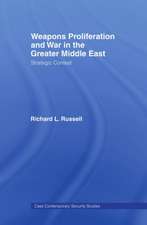 Weapons Proliferation and War in the Greater Middle East: Strategic Contest