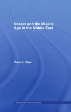 Nasser and the Missile Age in the Middle East