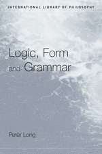 Logic, Form and Grammar