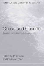 Cause and Chance: Causation in an Indeterministic World