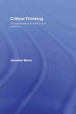 Critical Thinking: An Exploration of Theory and Practice