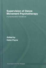 Supervision of Dance Movement Psychotherapy: A Practitioner's Handbook