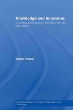 Knowledge and Innovation: A Comparative Study of the USA, the UK and Japan