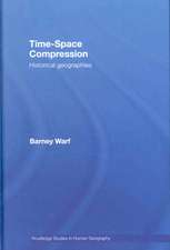 Time-Space Compression: Historical Geographies