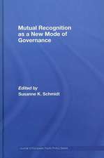 Mutual Recognition as a New Mode of Governance