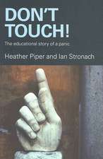 Don't Touch!: The Educational Story of a Panic