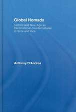 Global Nomads: Techno and New Age as Transnational Countercultures in Ibiza and Goa