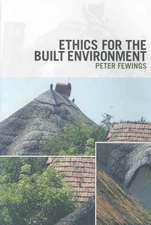 Ethics for the Built Environment