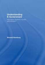 Understanding E-Government: Information Systems in Public Administration