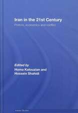 Iran in the 21st Century: Politics, Economics & Conflict