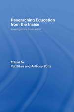 Researching Education from the Inside: Investigations from within