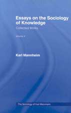 Essays on the Sociology of Knowledge