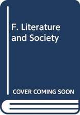 F. Literature and Society