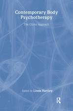 Contemporary Body Psychotherapy: The Chiron Approach