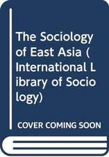 The Sociology of East Asia