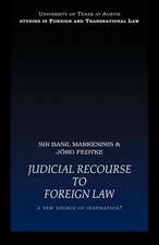 Judicial Recourse to Foreign Law: A New Source of Inspiration?