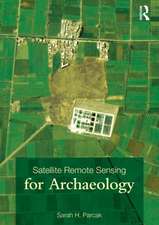 Satellite Remote Sensing for Archaeology