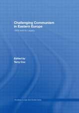 Challenging Communism in Eastern Europe: 1956 and its Legacy