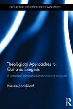 Theological Approaches to Qur'anic Exegesis: A Practical Comparative-Contrastive Analysis