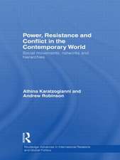 Power, Resistance and Conflict in the Contemporary World: Social movements, networks and hierarchies