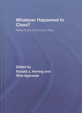 Whatever Happened to Class?: Reflections from South Asia