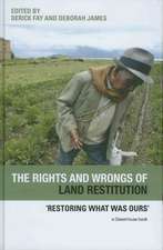 The Rights and Wrongs of Land Restitution: 'Restoring What Was Ours'