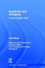 Symbiosis and Ambiguity: A Psychoanalytic Study