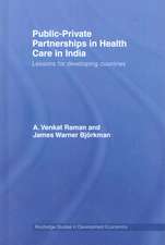 Public-Private Partnerships in Health Care in India: Lessons for developing countries