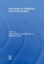 Key Issues in Childhood and Youth Studies