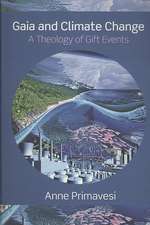 Gaia and Climate Change: A Theology of Gift Events