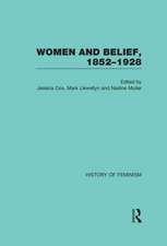 Women and Belief, 1852–1928