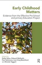 Early Childhood Matters: Evidence from the Effective Pre-school and Primary Education Project