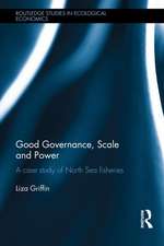 Good Governance, Scale and Power: A Case Study of North Sea Fisheries