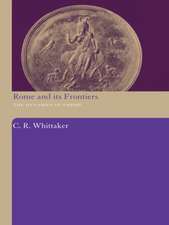 Rome and its Frontiers: The Dynamics of Empire