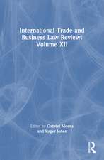 International Trade and Business Law Review: Volume XII