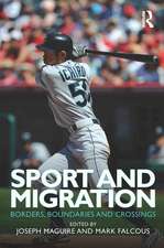 Sport and Migration: Borders, Boundaries and Crossings