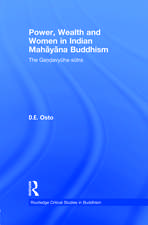 Power, Wealth and Women in Indian Mahayana Buddhism