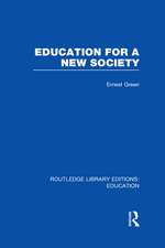 Education For A New Society (RLE Edu L Sociology of Education)