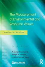 The Measurement of Environmental and Resource Values: Theory and Methods